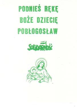 Ponieś Rękę Boże Dziecię Pobłogosław Solidarność