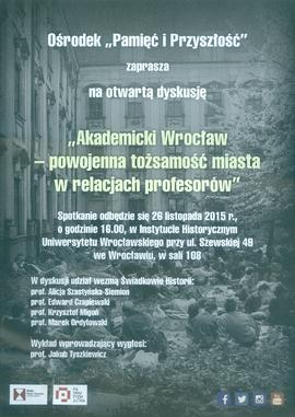 "Akademicki Wrocław - powojenna tożsamość miasta w relacjach profesorów": otwarta dyskusja